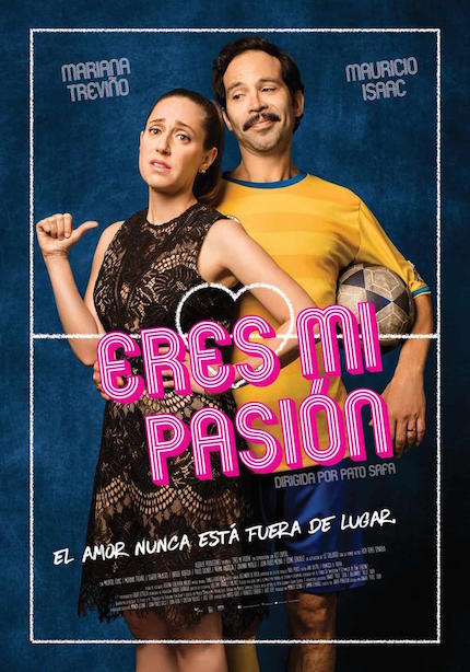 Review: ERES MI PASIÓN, Another Mediocre Mexican Rom-Com/Soccer Movie